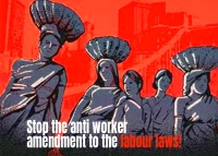 Stop the anti worker amendment to the labour laws!
